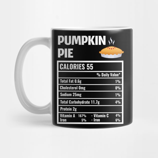 Pumpkin Pie Nutrition Facts Thanksgiving Matching Family by TheMjProduction